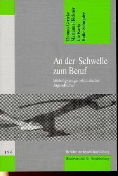 An der Schwelle zum Beruf - Gericke, T. / Höckner, M. / Karig, U. / Schröpfer, H.