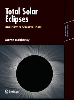 Total Solar Eclipses and How to Observe Them (eBook, PDF) - Mobberley, Martin