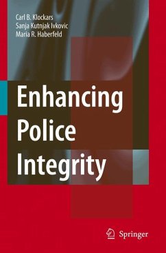 Enhancing Police Integrity (eBook, PDF) - Klockars, Carl B.; Kutnjak Ivkovich, Sanja; Haberfeld, M.R.