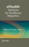 eHealth Solutions for Healthcare Disparities (eBook, PDF)