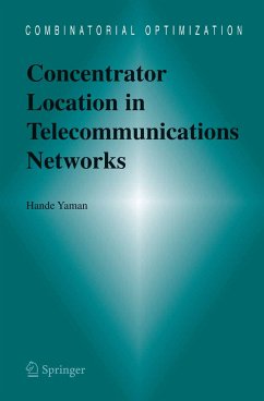Concentrator Location in Telecommunications Networks (eBook, PDF) - Yaman, Hande