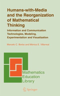 Humans-with-Media and the Reorganization of Mathematical Thinking (eBook, PDF) - Borba, Marcelo C.; Villarreal, Monica E.