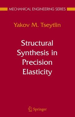 Structural Synthesis in Precision Elasticity (eBook, PDF) - Tseytlin, Yakov M