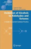 Oxidation of Alcohols to Aldehydes and Ketones (eBook, PDF)