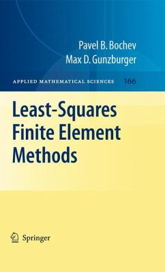 Least-Squares Finite Element Methods (eBook, PDF) - Bochev, Pavel B.; Gunzburger, Max D.