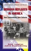 Bosnian Refugees in America (eBook, PDF)