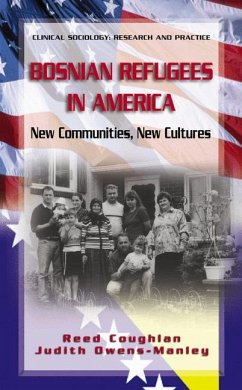 Bosnian Refugees in America (eBook, PDF) - Coughlan, Reed; Owens-Manley, Judith