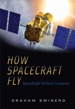 How Spacecraft Fly (eBook, PDF) - Swinerd, Graham
