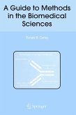 A Guide to Methods in the Biomedical Sciences (eBook, PDF)