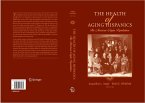 The Health of Aging Hispanics (eBook, PDF)
