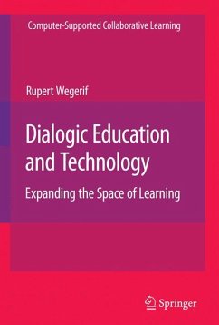 Dialogic Education and Technology (eBook, PDF) - Wegerif, Rupert