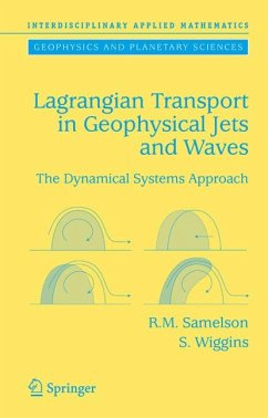 Lagrangian Transport in Geophysical Jets and Waves (eBook, PDF) - Samelson, Roger M.; Wiggins, Stephen