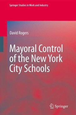 Mayoral Control of the New York City Schools (eBook, PDF) - Rogers, David