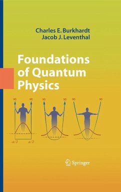 Foundations of Quantum Physics (eBook, PDF) - Burkhardt, Charles E.; Leventhal, Jacob J.