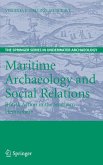 Maritime Archaeology and Social Relations (eBook, PDF)