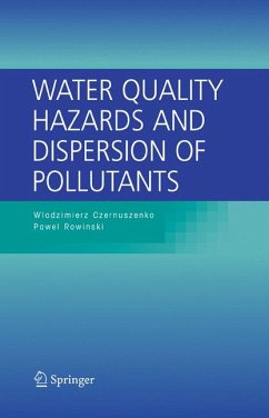 Water Quality Hazards and Dispersion of Pollutants (eBook, PDF) - Czernuszenko, Wlodzimierz; Rowinski, Pawel