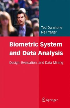 Biometric System and Data Analysis (eBook, PDF) - Dunstone, Ted; Yager, Neil