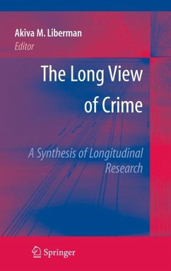 The Long View of Crime: A Synthesis of Longitudinal Research (eBook, PDF)
