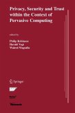 Privacy, Security and Trust within the Context of Pervasive Computing (eBook, PDF)