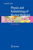 Physics and Radiobiology of Nuclear Medicine (eBook, PDF)
