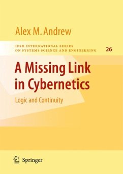 A Missing Link in Cybernetics (eBook, PDF) - Andrew, Alex M.