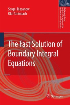 The Fast Solution of Boundary Integral Equations (eBook, PDF) - Rjasanow, Sergej; Steinbach, Olaf
