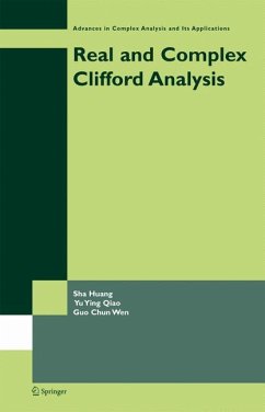 Real and Complex Clifford Analysis (eBook, PDF) - Huang, Sha; Qiao, Yu Ying; Wen, Guo Chun
