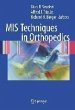 MIS Techniques in Orthopedics (eBook,... - Bild 1