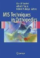 MIS Techniques in Orthopedics (eBook, PDF)