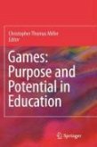 Games: Purpose and Potential in Education (eBook, PDF)