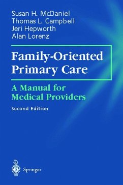 Family-Oriented Primary Care (eBook, PDF) - McDaniel, Susan H.; Campbell, Thomas L.; Hepworth, Jeri; Lorenz, Alan