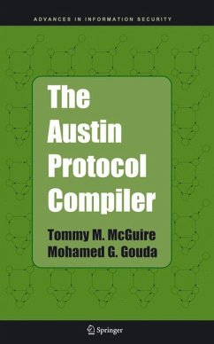The Austin Protocol Compiler (eBook, PDF) - McGuire, Tommy M.; Gouda, Mohamed G.