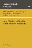 Case Studies in Spatial Point Process Modeling (eBook, PDF)