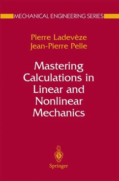 Mastering Calculations in Linear and Nonlinear Mechanics (eBook, PDF) - Ladevèze, Pierre; Pelle, Jean Pierre