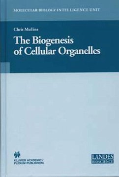 The Biogenesis of Cellular Organelles (eBook, PDF) - Mullins, Chris