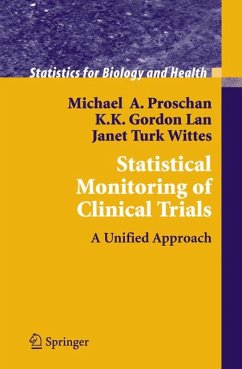 Statistical Monitoring of Clinical Trials (eBook, PDF) - Proschan, Michael A.; Lan, K. K. Gordon; Wittes, Janet Turk