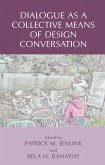 Dialogue as a Collective Means of Design Conversation (eBook, PDF)