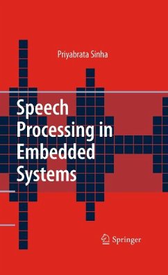 Speech Processing in Embedded Systems (eBook, PDF) - Sinha, Priyabrata