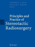 Principles and Practice of Stereotactic Radiosurgery (eBook, PDF)