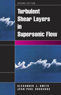 Turbulent Shear Layers in Supersonic Flow (eBook, PDF) - Smits, Alexander J.; Dussauge, Jean-Paul