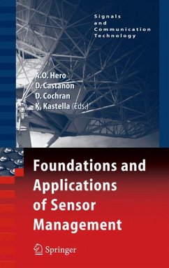 Foundations and Applications of Sensor Management (eBook, PDF)