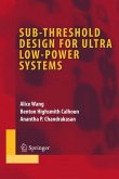 Sub-threshold Design for Ultra Low-Power Systems (eBook, PDF)