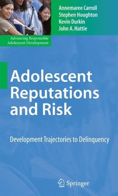 Adolescent Reputations and Risk (eBook, PDF) - Carroll, Annemaree; Houghton, Stephen; Durkin, Kevin; Hattie, John A.