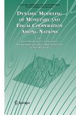 Dynamic Modeling of Monetary and Fiscal Cooperation Among Nations (eBook, PDF)