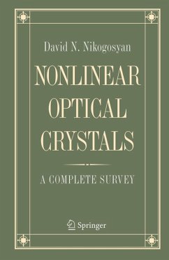 Nonlinear Optical Crystals: A Complete Survey (eBook, PDF) - Nikogosyan, David N.