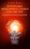 Sustainable Development, Energy and the City (eBook, PDF)
