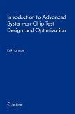 Introduction to Advanced System-on-Chip Test Design and Optimization (eBook, PDF)