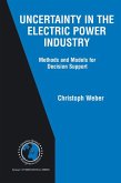 Uncertainty in the Electric Power Industry (eBook, PDF)