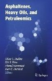 Asphaltenes, Heavy Oils, and Petroleomics (eBook, PDF)