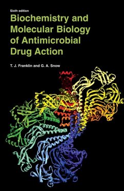 Biochemistry and Molecular Biology of Antimicrobial Drug Action (eBook, PDF) - Franklin, Trevor J.; Snow, George Alan